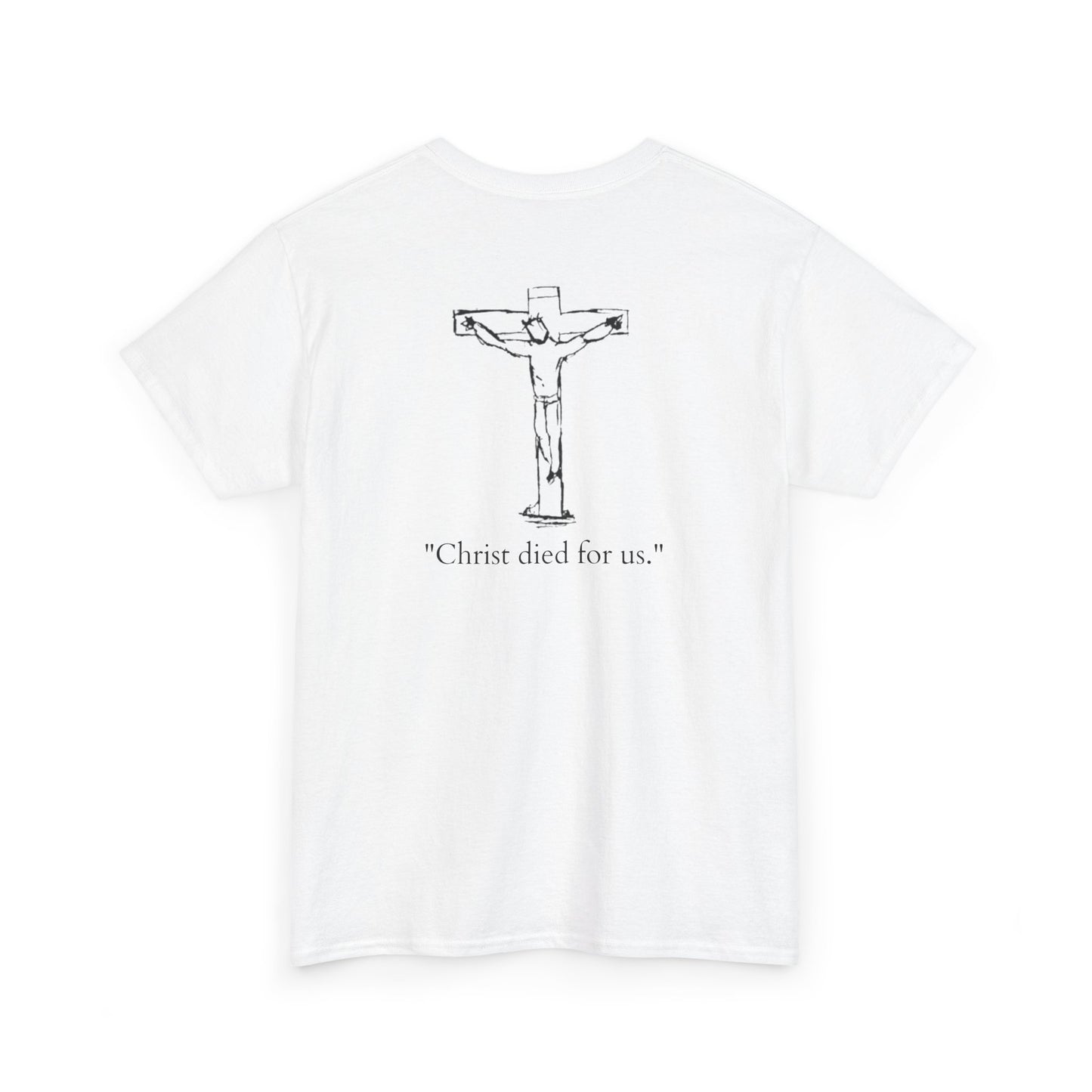 "Christ died For us" Tee