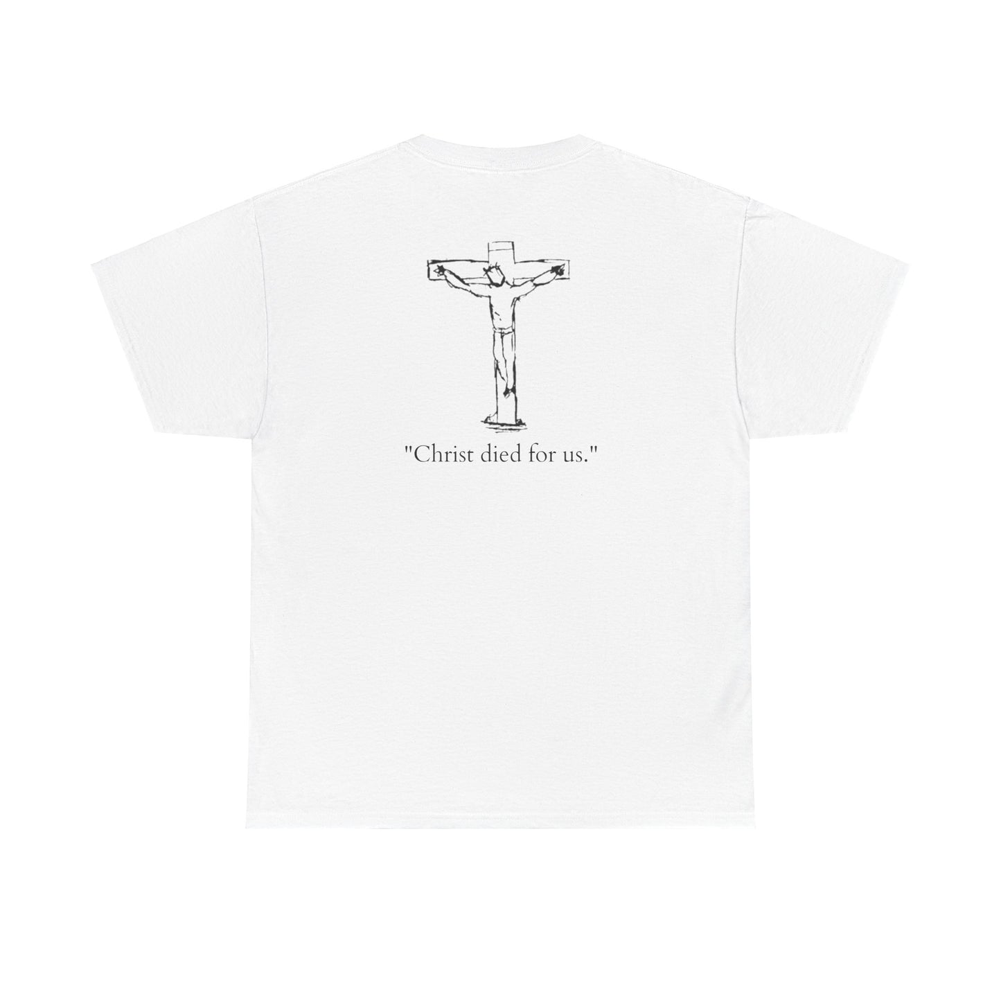 "Christ died For us" Tee